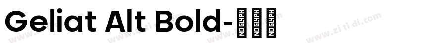Geliat Alt Bold字体转换